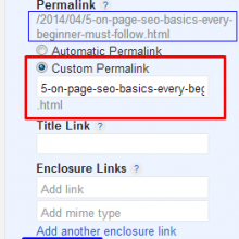 How to use 'Custom Permalink' feature in Blogger.com for On-Page SEO. custom-permalink- 5 On-Page SEO basics that Every Beginner must follow for His Blog`s Success.